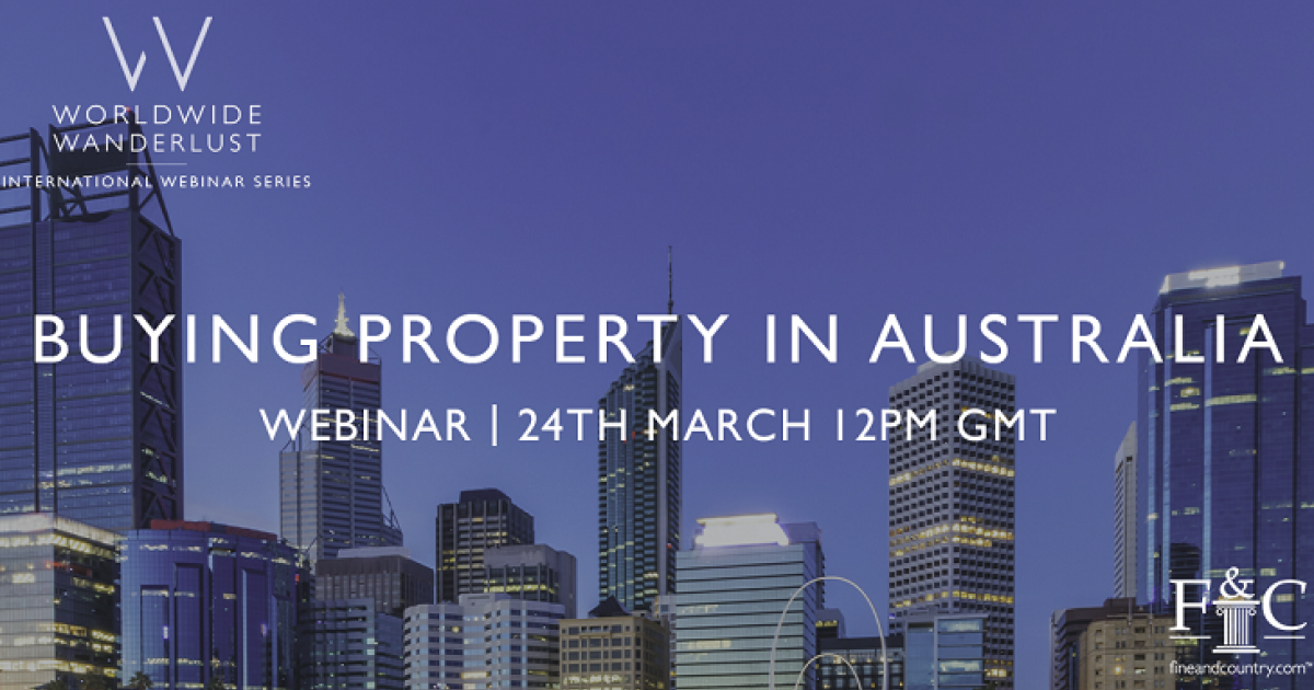 International Webinar Series: Focus on Australia | Fine & Country